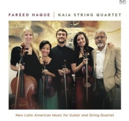 Cover of Kaia String Quartet's album featuring Fareed Haque.